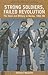 Strong Soldiers, Failed Revolution: The State and Military in Burma, 1962-88 (Kyoto Cseas Series on Asian Studies)
