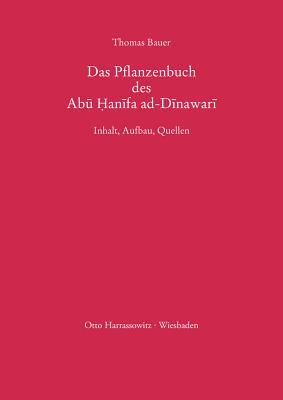 Das Pflanzenbuch Des Abū Ḥanīfa Ad Dīnawarī: Inhalt, Aufbau, Quellen