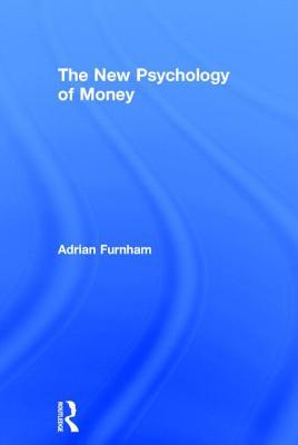 The New Psychology of Money (Hardcover)