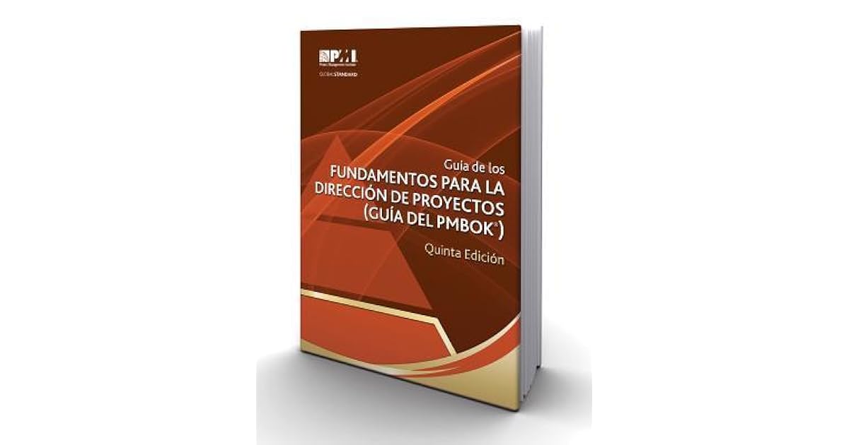 Guía de los fundamentos para la dirección de proyectos (Guía del PMBOK