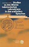 Studien Zu Den Alteren Indoiranischen Lehnwortern in Den Uralischen Sprachen (Indogermanische Bibliothek. 3. Reihe: Untersuchungen) (German Edition)
