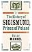 The History of Sigismund, Prince of Poland by Oscar Mandel