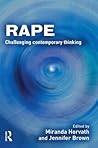Rape: Challenging contemporary thinking