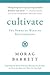 Cultivate: The Power of Win...
