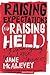 Raising Expectations (and Raising Hell) by Jane F. McAlevey