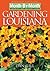 Month-By-Month Gardening in Louisiana