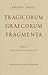 Tragicorum Graecorum Fragmenta. Vol. I: Didascaliae Tragicae / Catalogi Tragicorum et Tragoediarum / Testimonia et Fragmenta Tragicorum Minorum: Hrsg. ... Snell und Richard Kannicht (German Edition)
