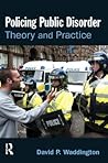 Policing Public Disorder Policing Public Disorder