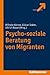 Psycho-soziale Beratung von...