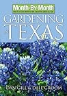 Month-By-Month Gardening in Texas