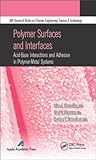Polymer Surfaces and Interfaces (Aap Research Notes on Polymer Engineering Science and Techno)