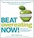 Beat Overeating Now! by Scott Isaacs
