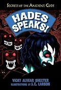 Hades Speaks!: A Guide to the Underworld by the Greek God of the Dead