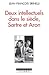 Deux intellectuels dans le siècle, Sartre et Aron