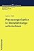 Prozessorganisation in Dienstleistungsunternehmen (Organisation Und Fuhrung) (German Edition)