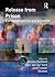 Release from Prison: European Policy and Practice