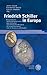 Friedrich Schiller in Europa: Konstellationen und Erscheinungsformen einer politischen und ideologischen Rezeption im Eeropaischen Raum Vom 18. bis ... (Beihefte Zum Euphorion) (German Edition)