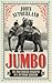 Jumbo: The Unauthorised Bio...
