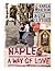 Naples: A Way of Love