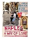 Naples: A Way of Love