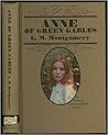 Anne of Green Gables by L.M. Montgomery Anne of Green Gables by L.M. Montgomery