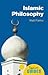 Islamic Philosophy: A Begin...