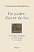 De pierre, d'or et de feu (French Edition)