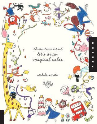 Illustration School Let's Draw Magical Color (Paperback)