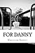 For Danny