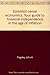 Common sense economics: Your guide to financial independence in the age of inflation