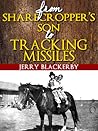 from Sharecropper's Son to Tracking Missiles by Jerry Blackerby
