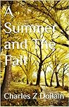 A Summer and The Fall