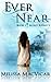 Ever Near by Melissa MacVicar