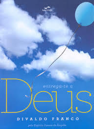 Entrega-Te a Deus