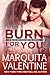 Burn for You (Boys of the South, #5)