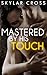 Mastered by His Touch (Mast...