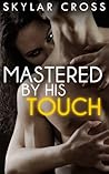 Mastered by His Touch