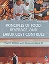 Principles of Food, Beverage, and Labor Cost Controls by Paul R. Dittmer