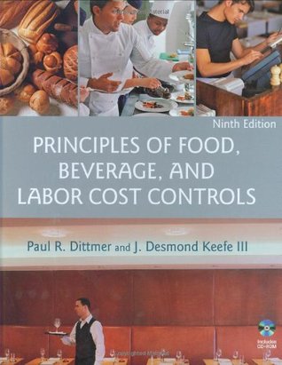 Principles of Food, Beverage, and Labor Cost Controls (Hardcover)