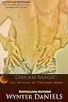 Dream Magic by Wynter Daniels