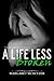 A Life Less Broken by Margaret McHeyzer