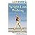 Weight Loss Walking by Glenn Malone