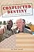 CONFLICTED DESTINY: Chronicle of a Natural Born Warrior