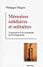 Mémoires solidaires et solitaires. Trajectoires d'un économiste du développement