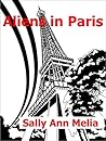 Aliens in Paris by Sally Ann Melia