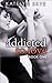 Addicted to Love (Addicted to Love, #1)