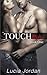 Touch Me: A Best Friend Romance - Book One