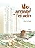 Moi, jardinier citadin, Tome 1