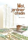 Moi, jardinier ci...