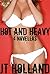 Hot And Heavy